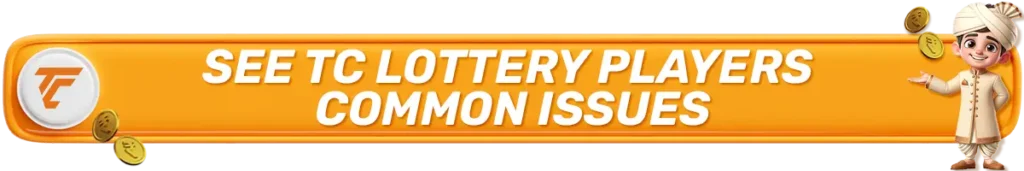 see tc lottery players common issues